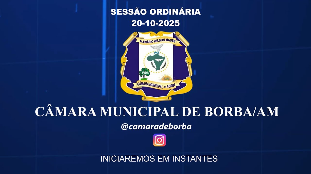 SESSÃO ORDINÁRIA CÂMARA MUNICIPAL DE BORBA | 20-10-2025