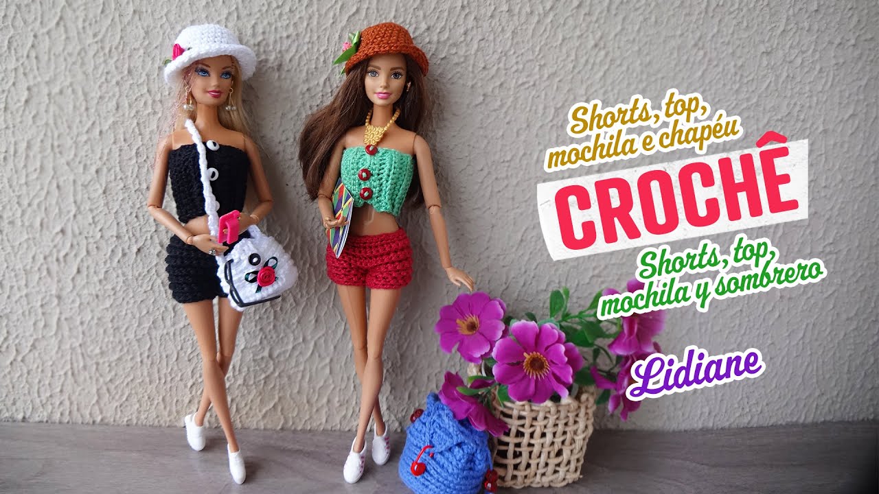 Shorts, blusa, mochila e chapéu de crochê para Barbie | Lidiane