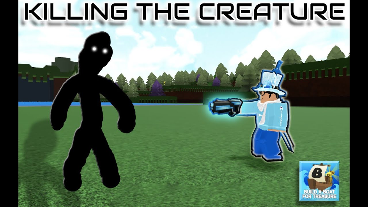 Killing the Tall Black Figure in Build a Boat!1! | ROBLOX