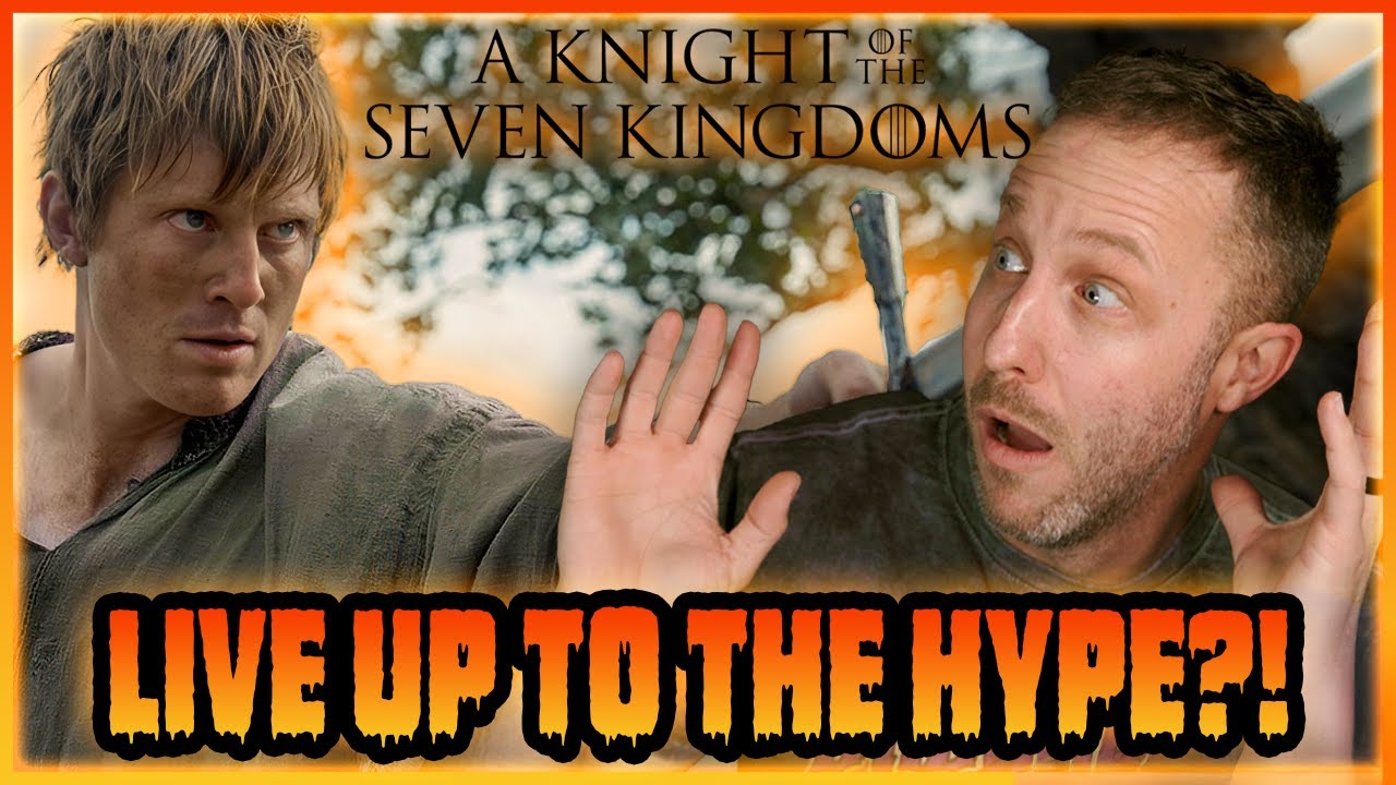 A Knight of the Seven Kingdoms is MUST WATCH!