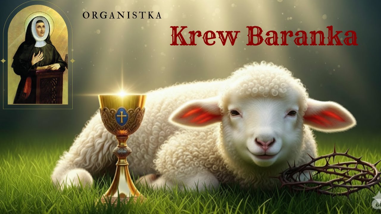 Krew Baranka: Oczyszczenie i Zbawienie I Organistka