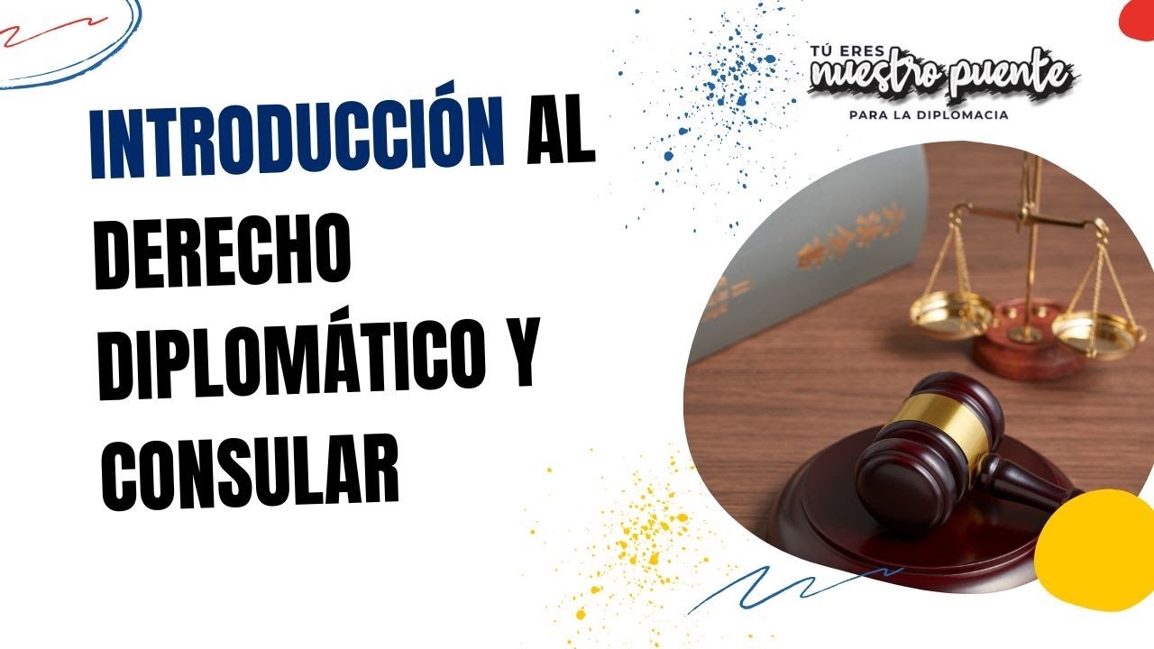Introducción al Derecho Diplomático y Consular