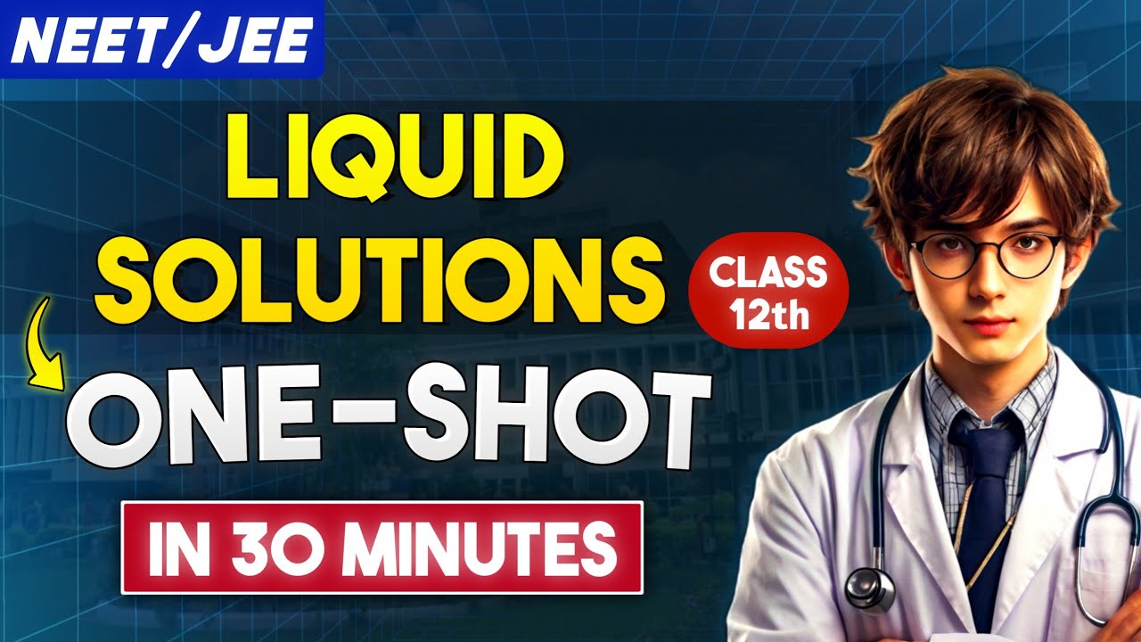 Solutions ONE SHOT Quick Revision | Solutions class 12 Chapter 1 | Chemistry one shot NEET 2025