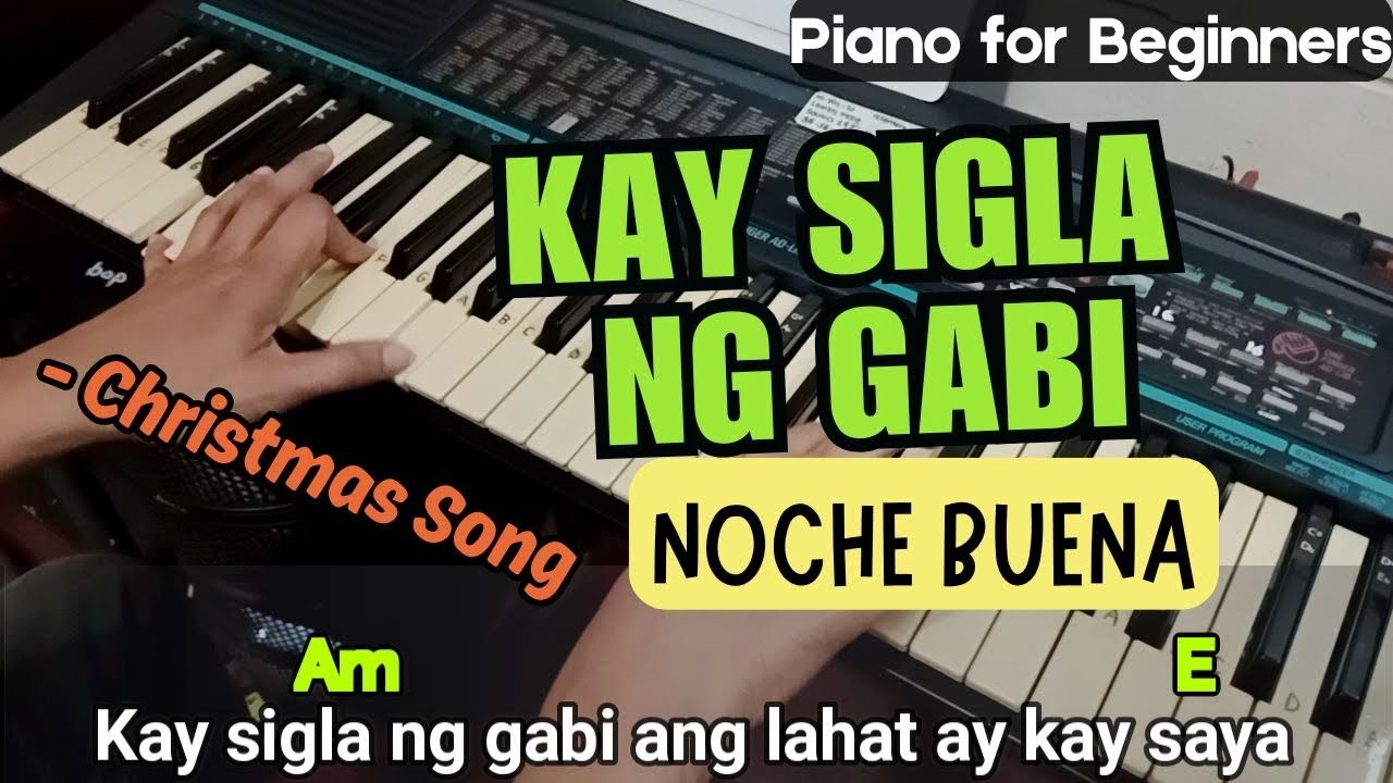 KAY SIGLA NG GABI (NOCHE BUENA) - Piano Tutorial for Beginners