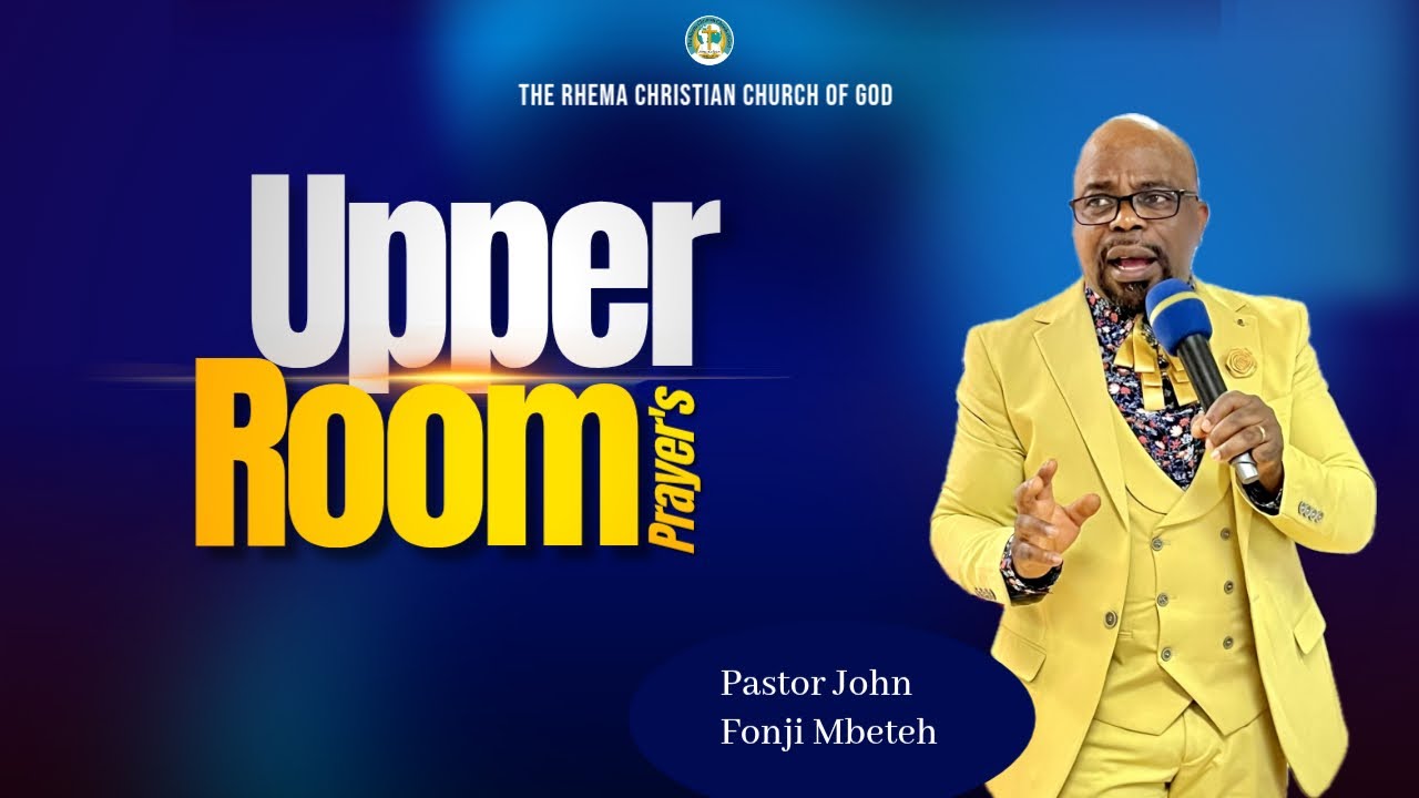 UPPER ROOM PRAYER'S || 20.02.2026 || Pst. John Fonji Mbeteh