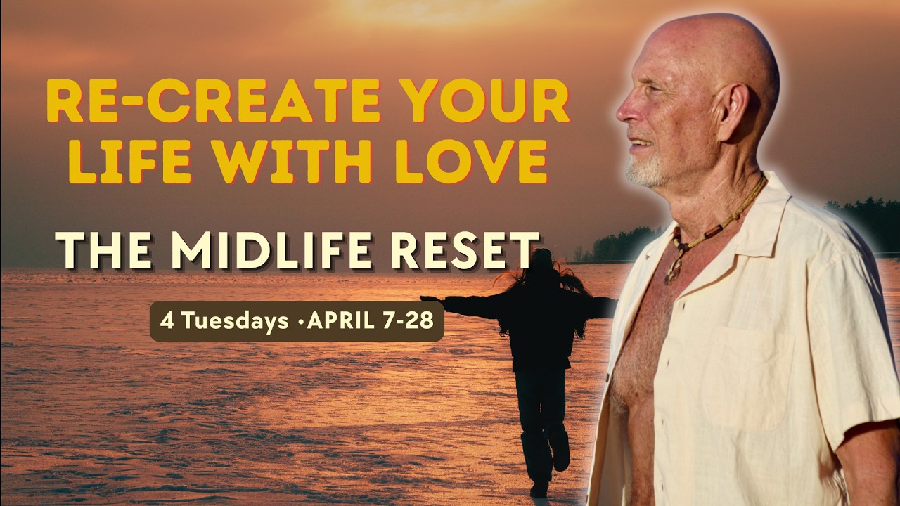 NEW COURSE: THE MIDLIFE RESET: A 4-week emotional freedom course with Wayne Powell