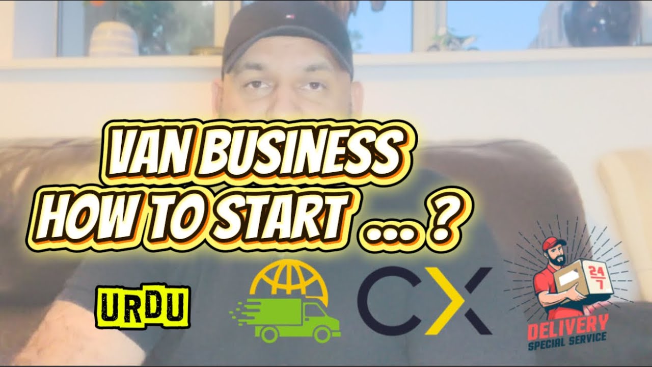 Van Business • How to start courier exchange? Courier, Removals van Startup | Urdu • Hindi • Punjabi
