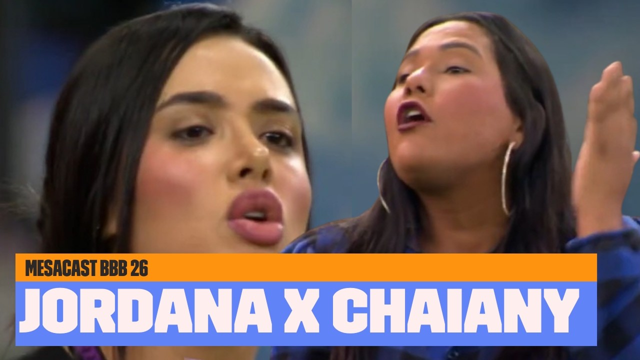 Chaiany e Jordana BRIGAM 👀 | Mesacast BBB | BBB 26 | Multishow