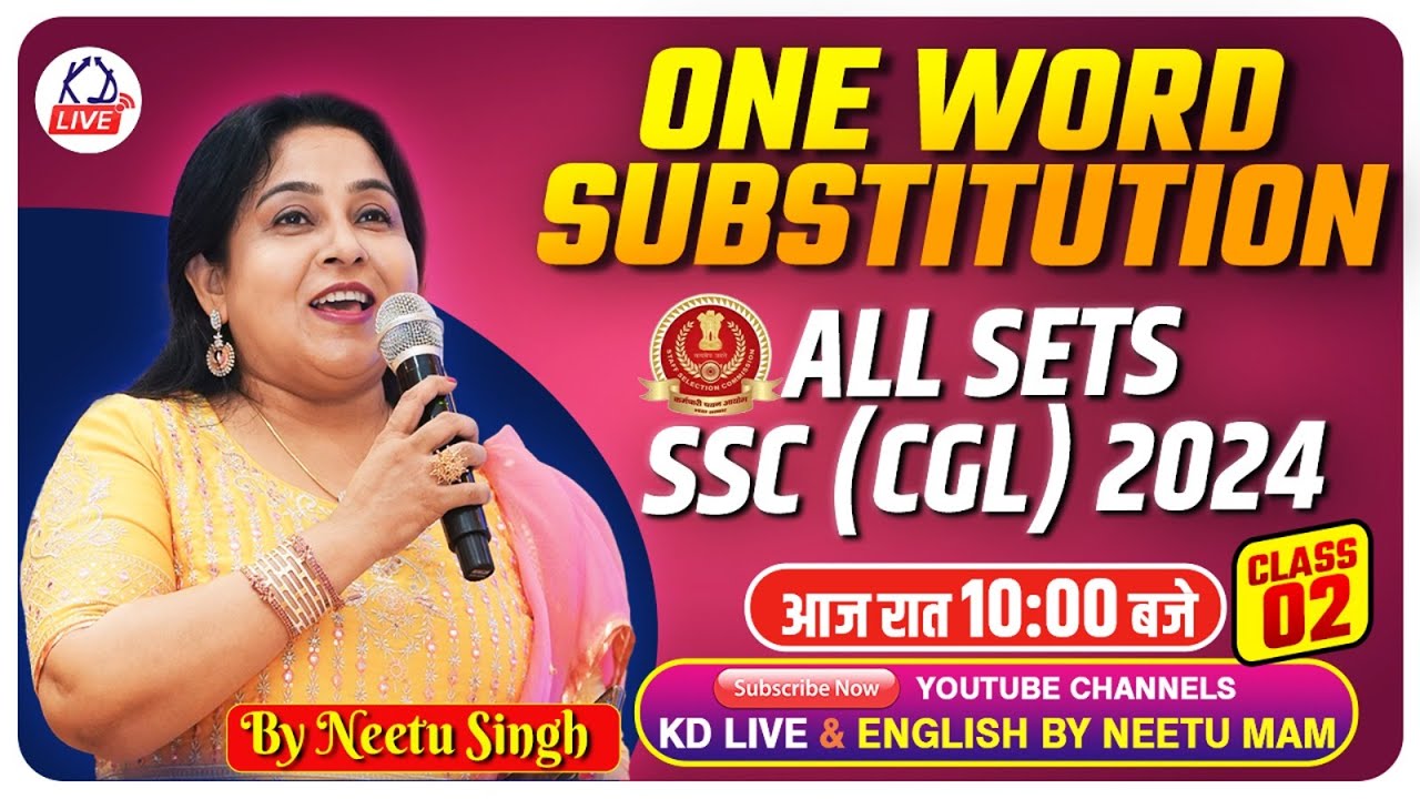 ONE WORD SUBSTITUTION || ALL SETS SSC (CGL) 2024 || CLASS 02 || आज रात 10 बजे  || BY NEETU MAM