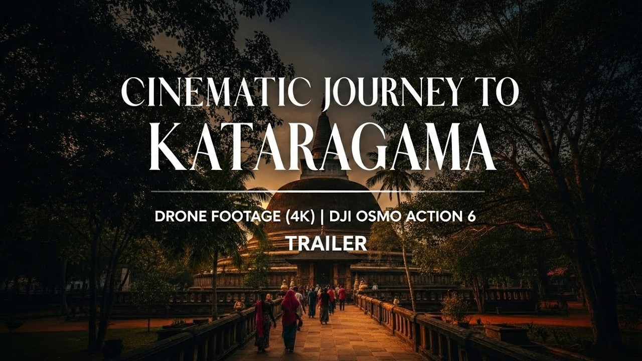 Cinematic Journey to Kataragama | DJI Osmo Action 6 | 4K Travel Film (Trailer)
