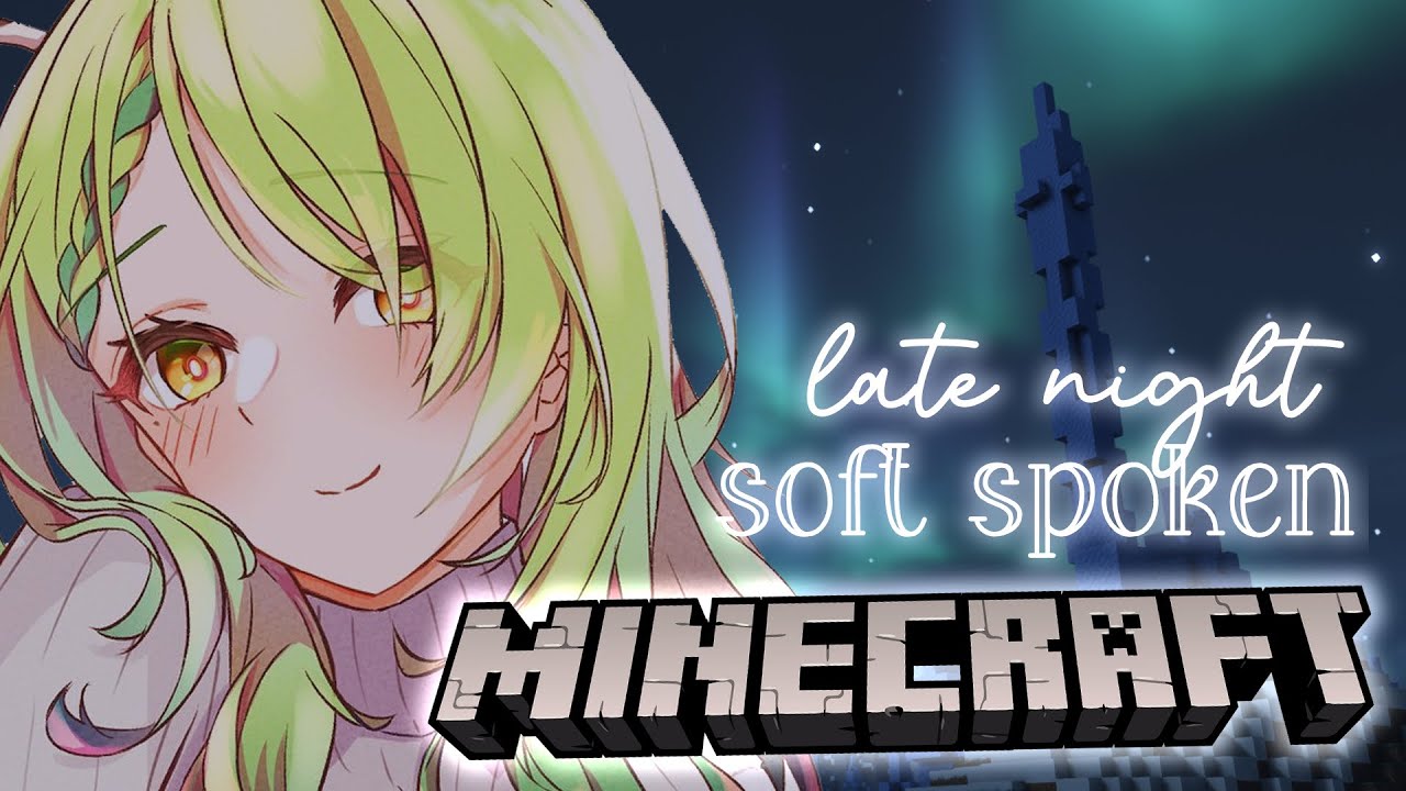 【Minecraft】 Late night, soft spoken, & comfy Minecraft 🌙