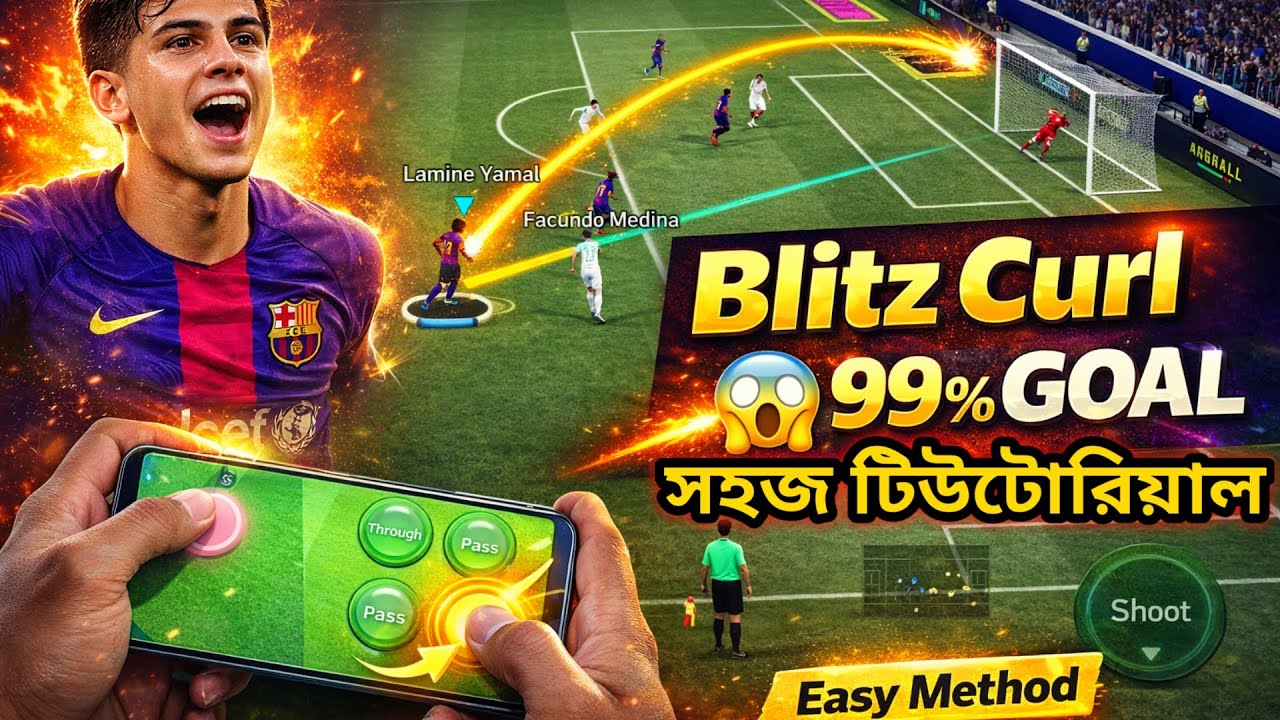 Blitz Curl Shot Tutorial 😱 | eFootball 2026 Blitz Curl Goal Bangla | Every Shot = GOAL