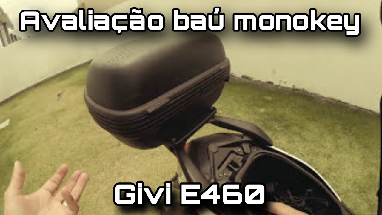 AVALIAÇÃO BAÚ GIVI E460 MONOKEY