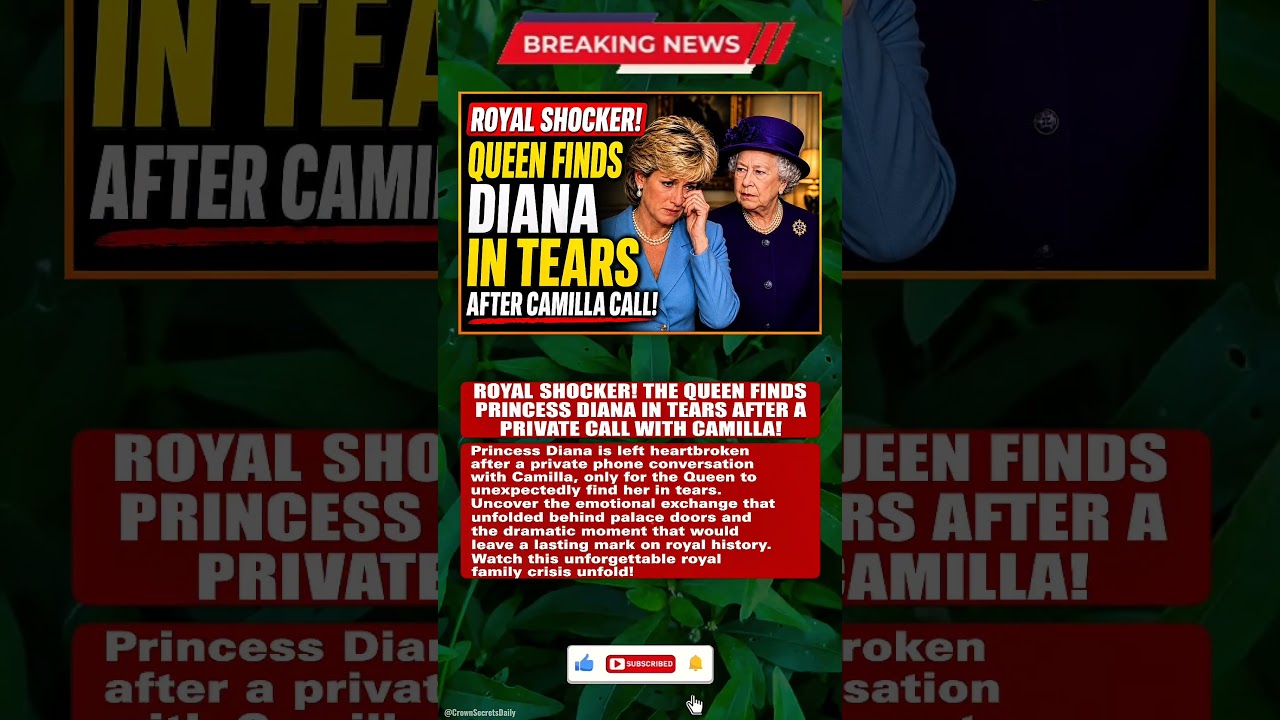 ROYAL BOMBSHELL! The Queen Catches Princess Diana in Tears After Secret Call with Camilla!  #news