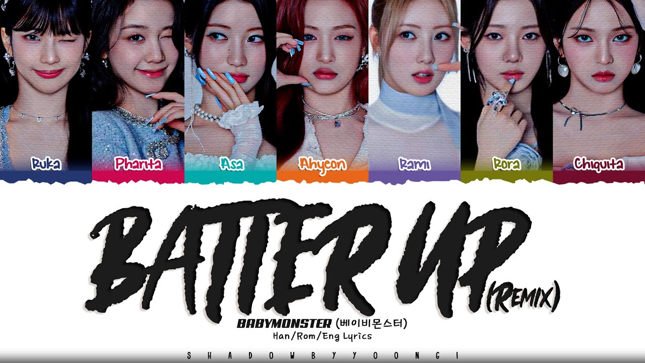 BABYMONSTER 'BATTER UP (Remix)' Lyrics (베이비몬스터 BATTER UP 가사) [Color Coded Han_Rom_Eng]