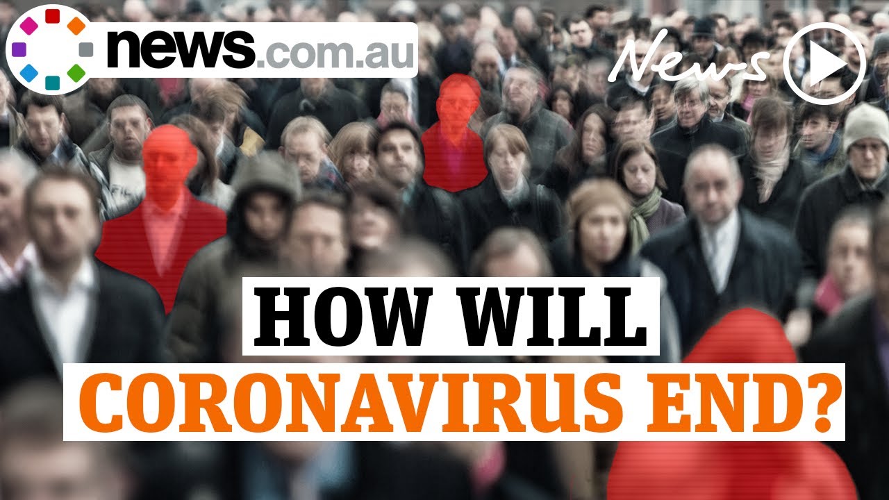 How will the coronavirus pandemic end?