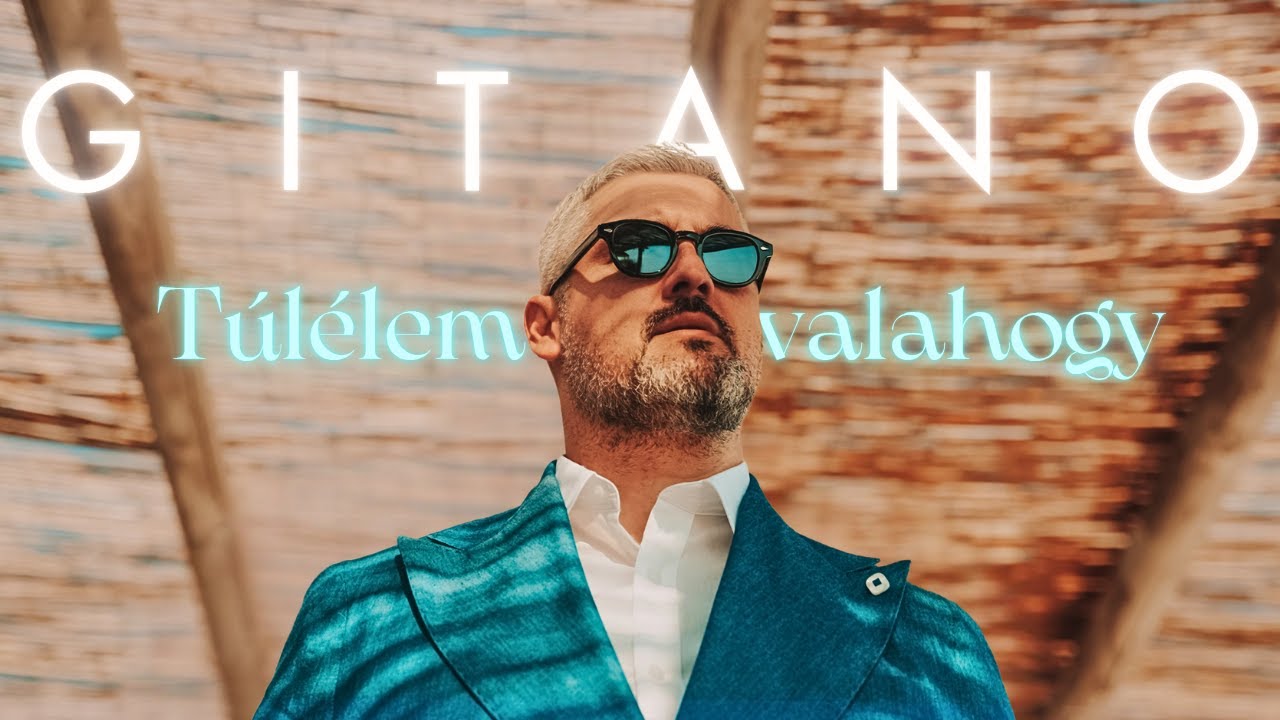 GITANO - Túlélem valahogy (Official Music Video 4K) 2025