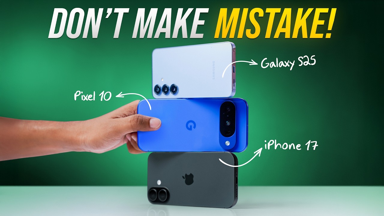 iPhone 17 против Samsung S25 против Pixel 10: больше никакой путаницы!