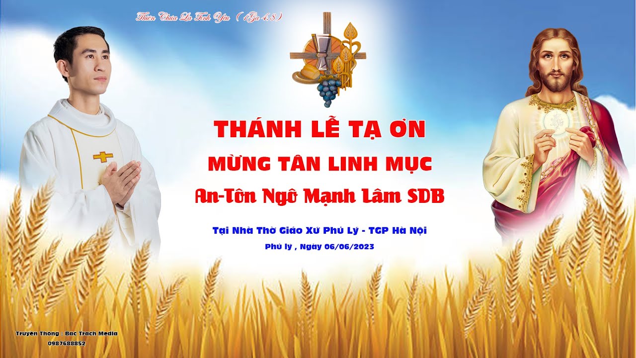 THÁNH LỄ TẠ ƠN l MỪNG TÂN LINH MỤC AN-TÔN NGÔ MẠNH LÂM SDB TẠI GIÁO XỨ PHỦ LÝ - TGP HÀ NỘI
