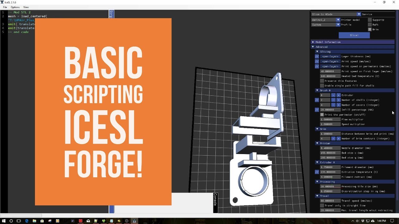 iceSL Slicer - How to do Basic Scripting in iceSL Forge!