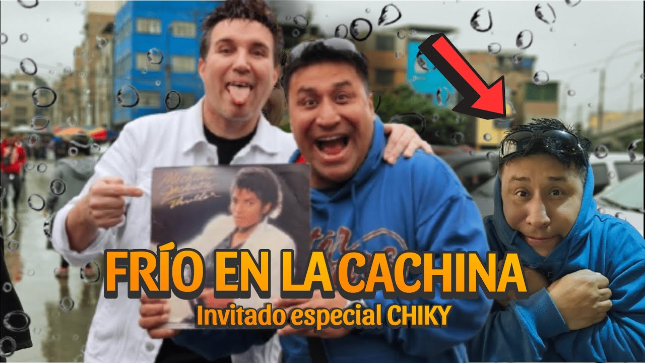 FRÍO EN LA CACHINA | Invitado especial CHIKY | Volvimos a la CACHINA | T-2 (EP - 07)
