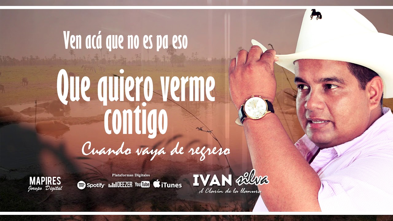 Ven ac&aacute; que no es pa eso - Ivan Silva ( VIDEO LYRICS ), letra