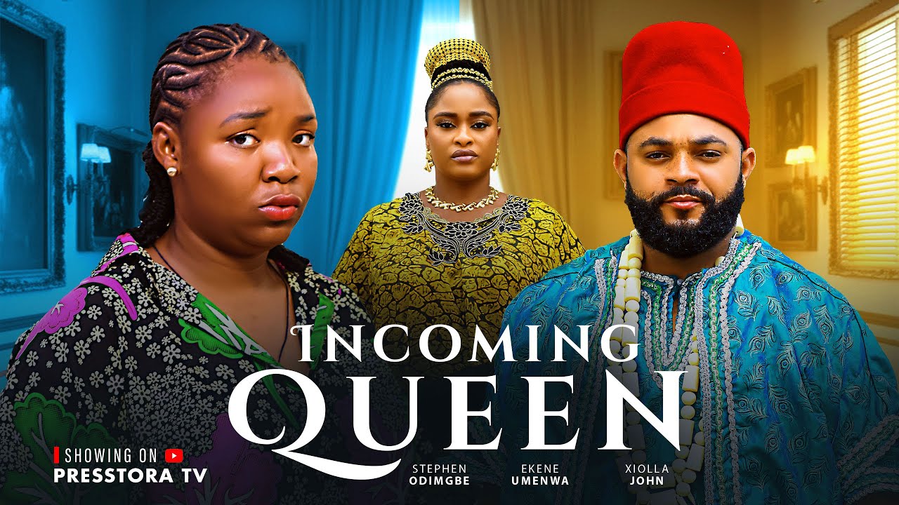 INCOMING QUEEN (New Movie)~ STEPHEN ODIMGBE, EKENE UMENWA, XIOLLA JOHN #trending 2026 Nigerian movie