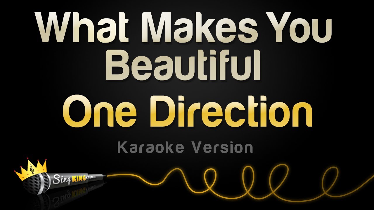 One Direction - What Makes You Beautiful (Karaoke Version)