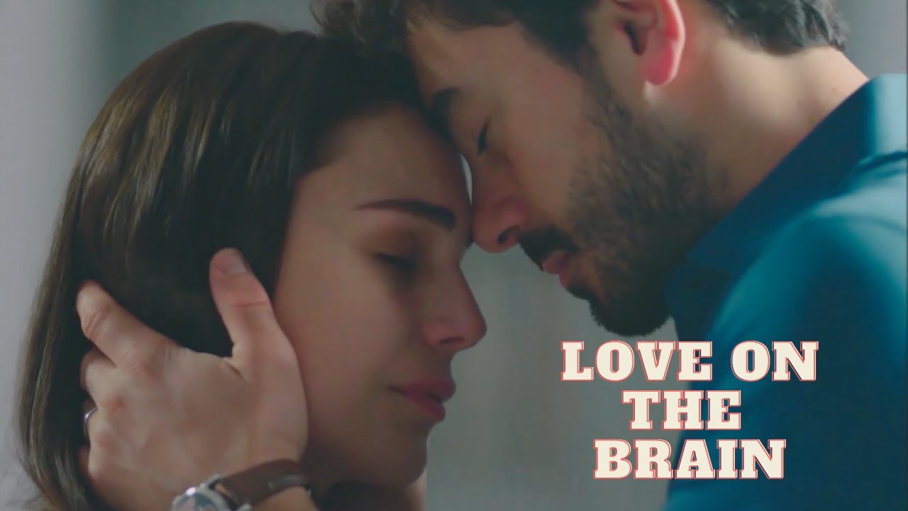 Ayse & Ferit || LOVE ON THE BRAIN