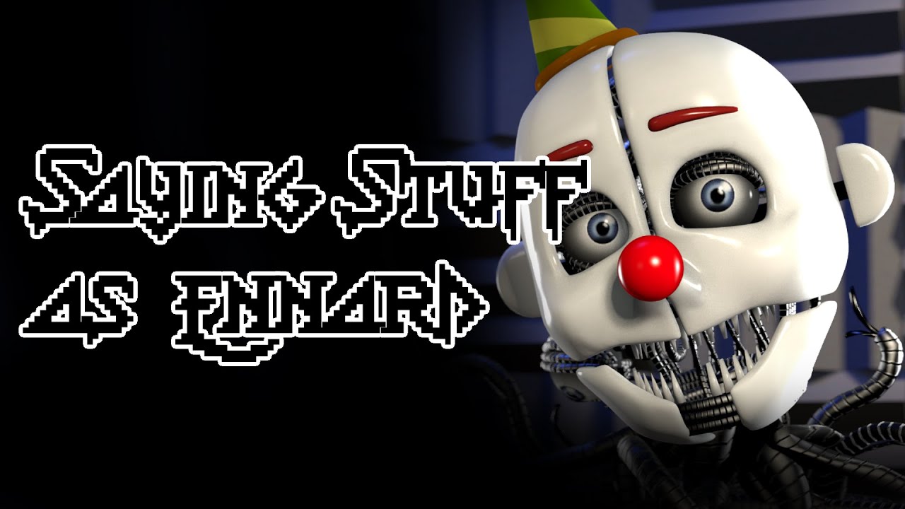 [FNAF] Высказывание слов за Эннарда