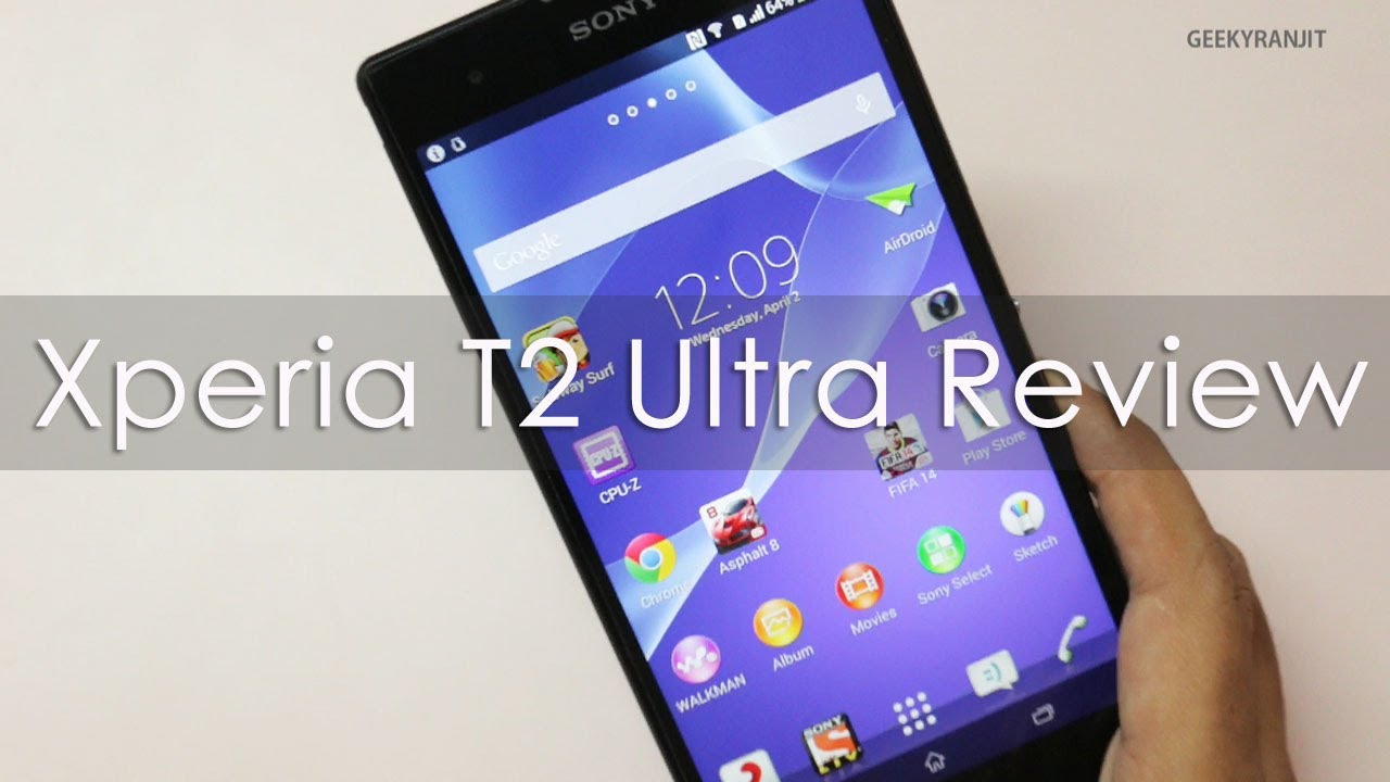 Sony Xperia T2 Ultra In-depth Review Including Camera Review