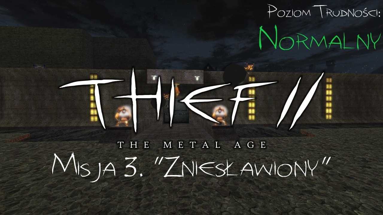 Thief II: The Metal Age PL - Misja 3 