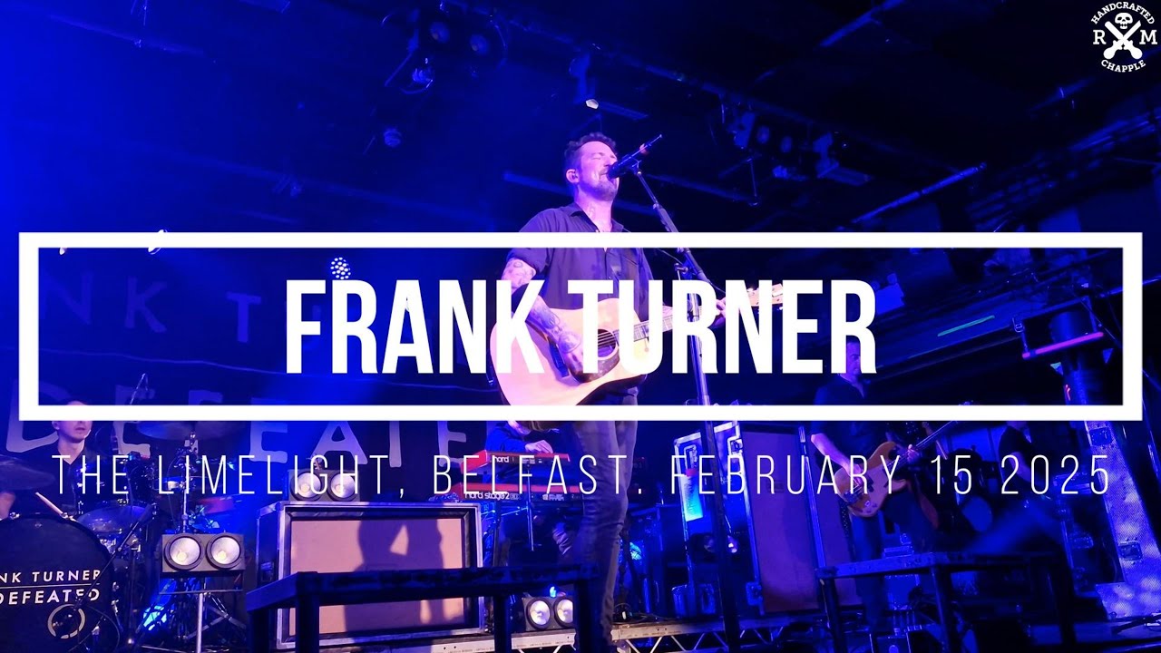 Frank Turner. The Limelight, Belfast. February 15 2025