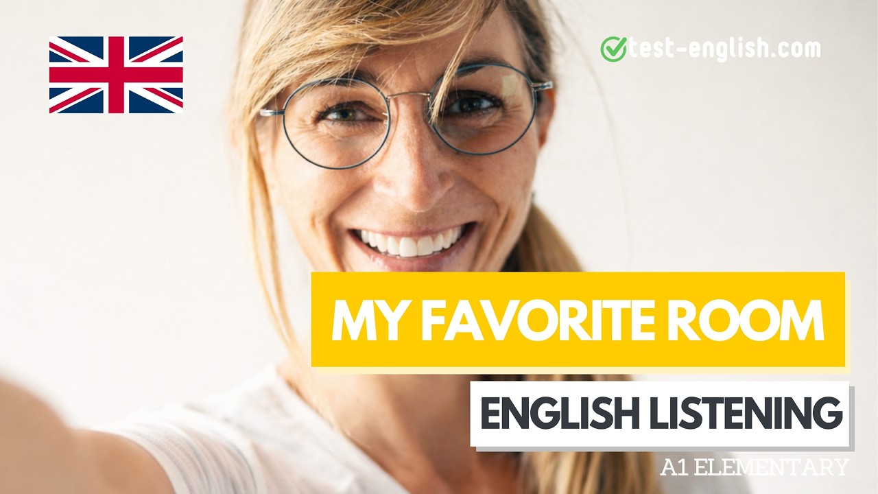 My favourite room (The house) – A1 English Listening Test