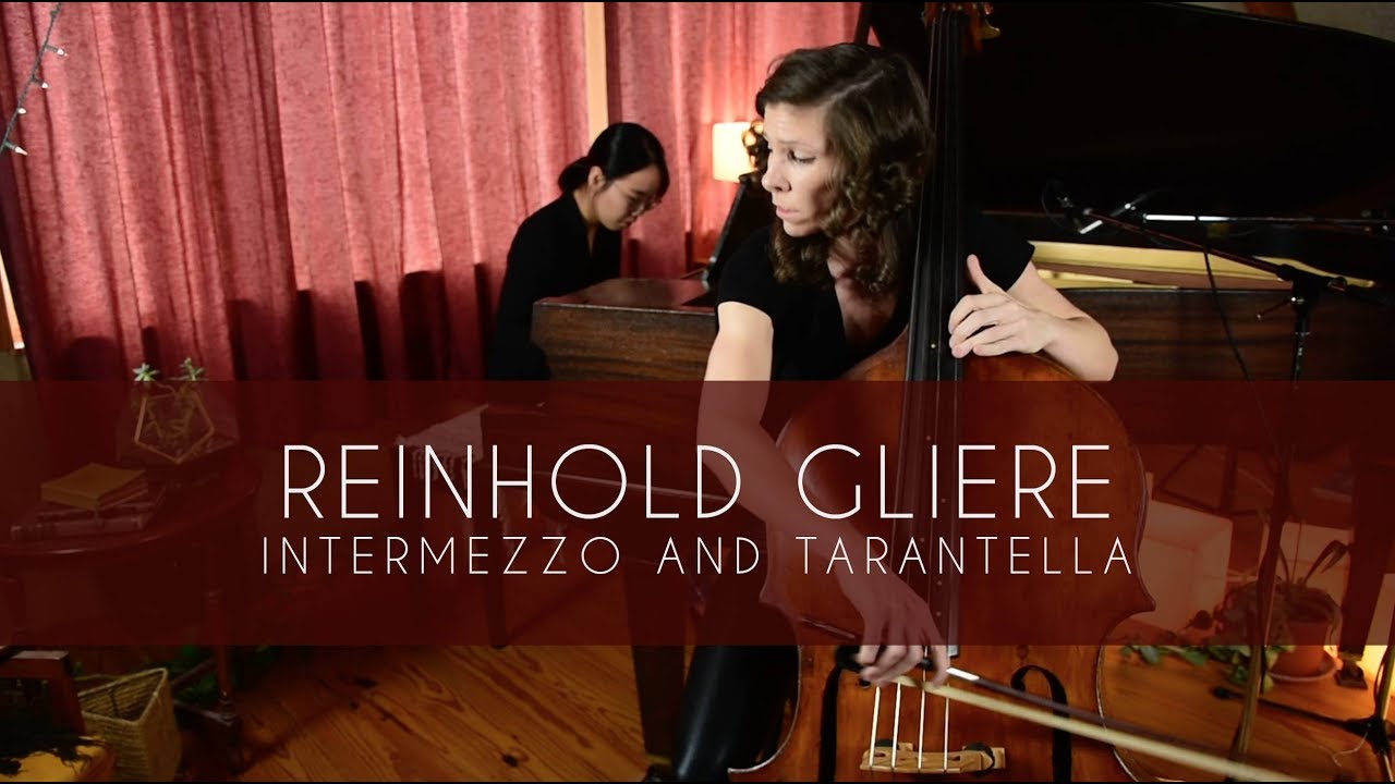 Reinhold Glière - Intermezzo and Tarantella for double bass and piano
