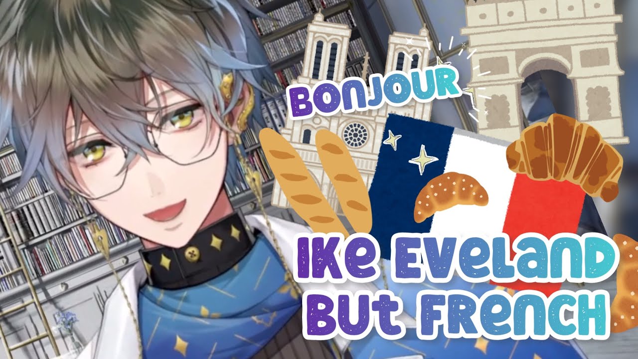 The French accent makes Ike can’t stop hiccup