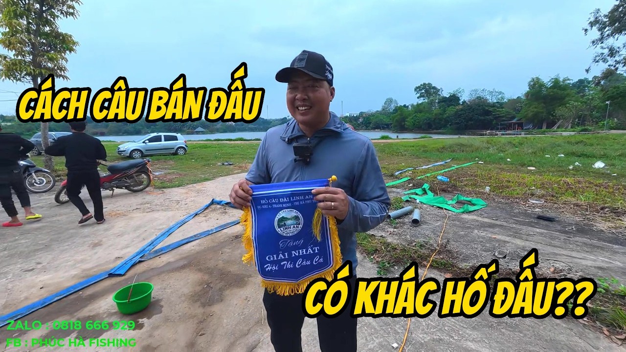GIẢI NHẤT ĐẦY MAY MẮN VÀ CÁCH CÂU BÁN HỐ ĐẤU CÓ KHÁC VỚI HỐ ĐẤU KO??? - PHÚC HÀ FISHING