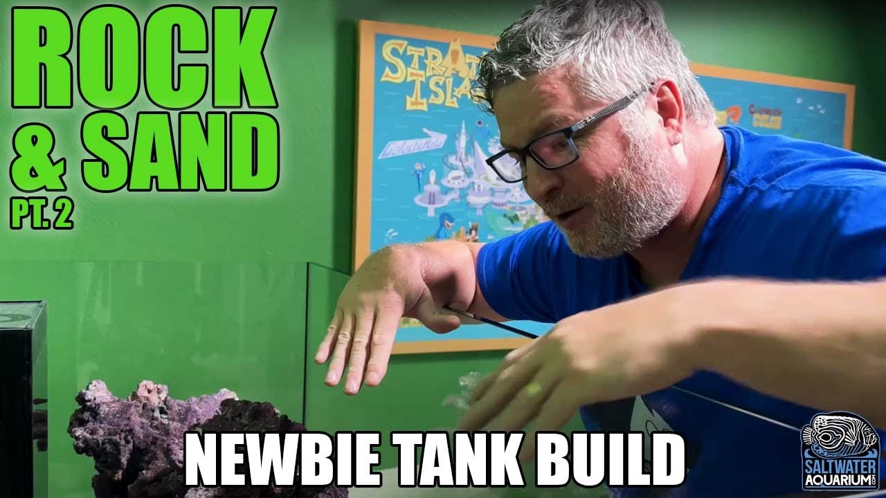 Choosing ROCK & SAND For Your Reef Tank - Part Two - Newbie Tank Build