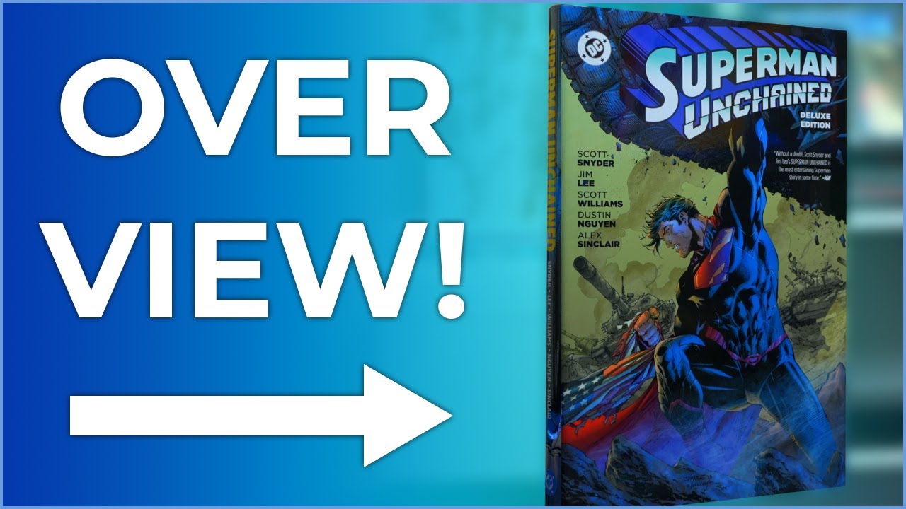 Superman Unchained Deluxe Edition Hardcover (2025 Superman Edition) Overview | Scott Snyder, Jim Lee
