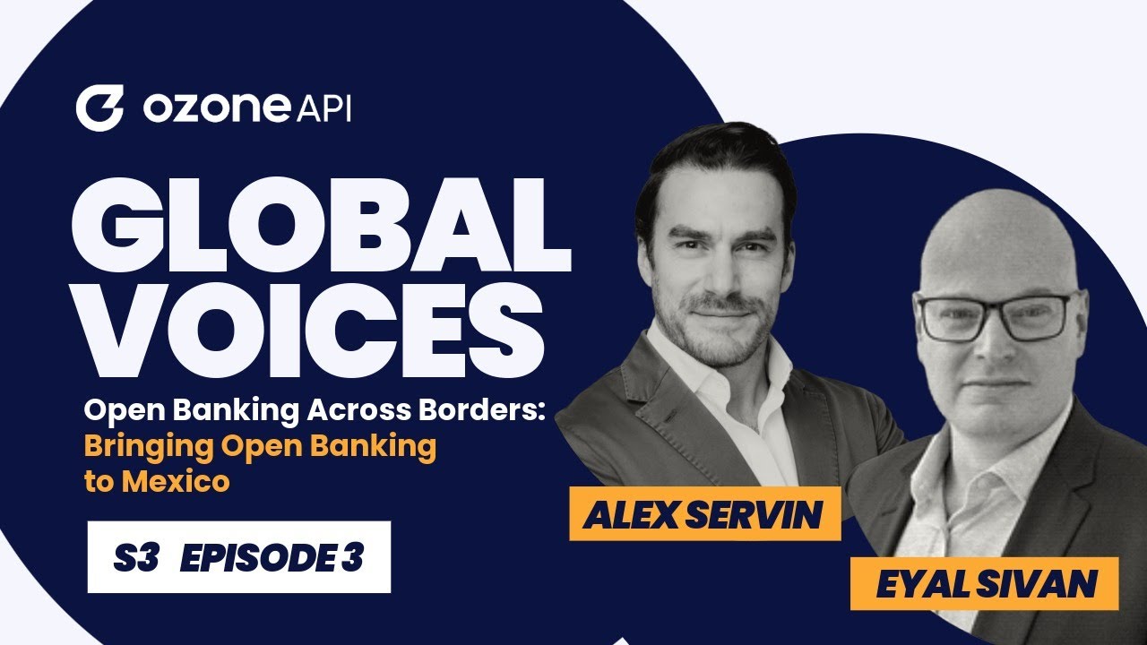Open Banking Across Borders: Bringing Open Banking to Mexico