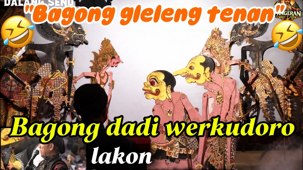 Bagong gleleng tenan dadi werkudoro🤣 || Lakon semar bangun kahyangan Dalang Ki seno nugroho
