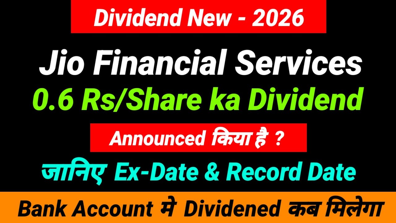 Jio Financial Services Dividend ₹0.60 Announced 2026 | Record Date, Ex Date & Dividend Yield |
