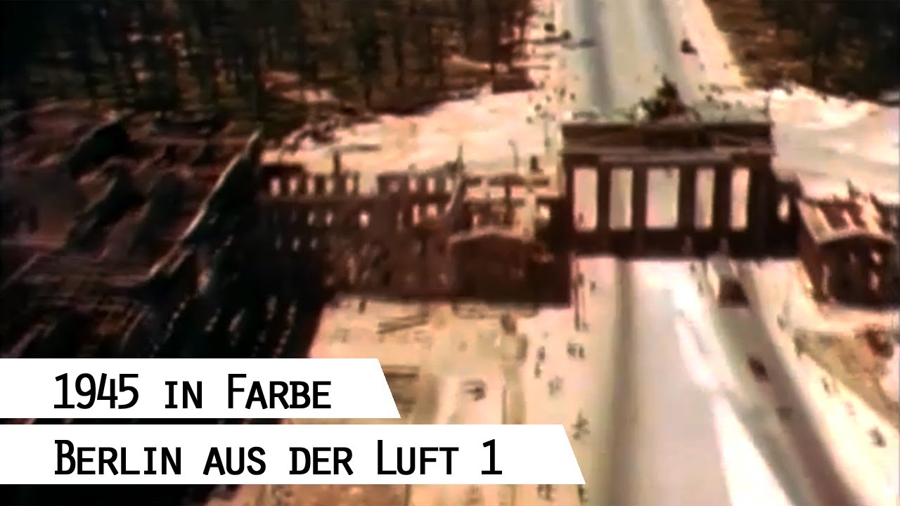 Flug &uuml;ber das zerst&ouml;rte Berlin 1945 (in Farbe), Teil 1