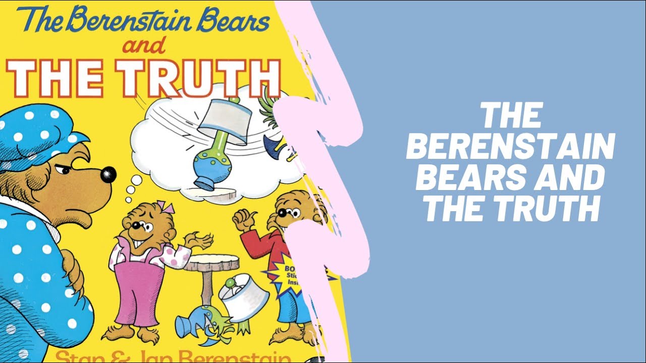 Berenstain Bears and The Truth (Read Aloud) Read by: Mr. Brennan's Story Time