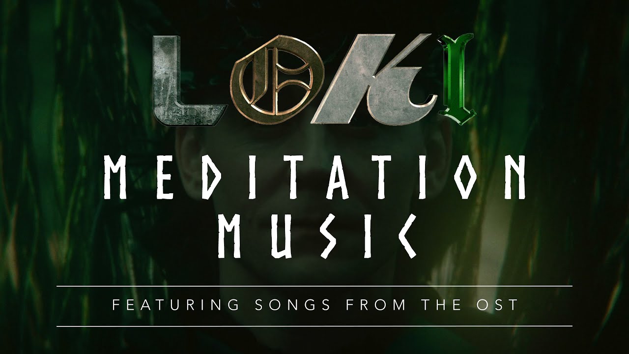 Loki Sad Theme (Loki Season 2 Soundtrack - Extended) - Meditation Background Music