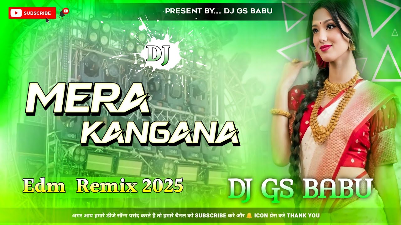 Mera Kangna Jhanjhar Choodi Khan Khan Karti Hai // Hindi Love Song New Dj Remix // Edm Drop Mix