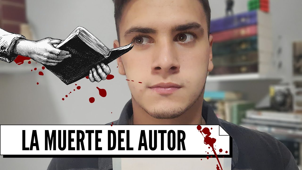 La Muerte del Autor - Roland Barthes / Resumén y Explicación.