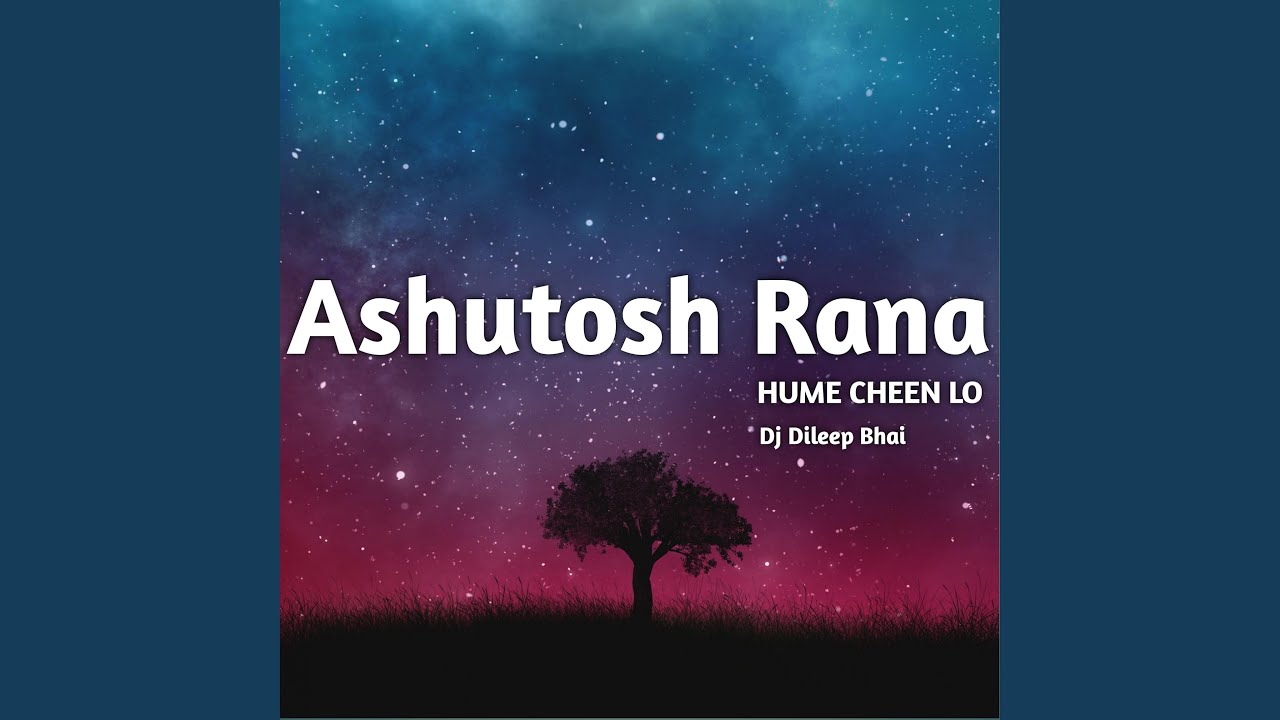Ashutosh Rana Hume Cheen Lo Trap Music