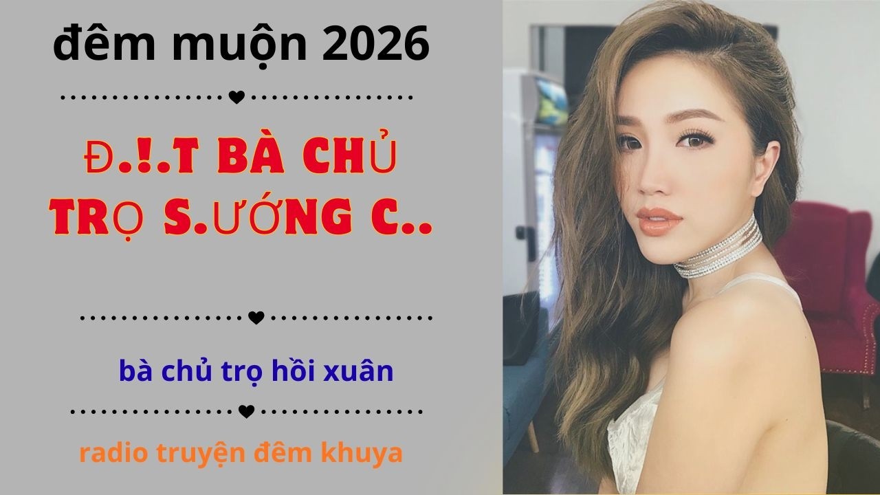 bà chủ trọ hồi xuân | đêm muộn 2026