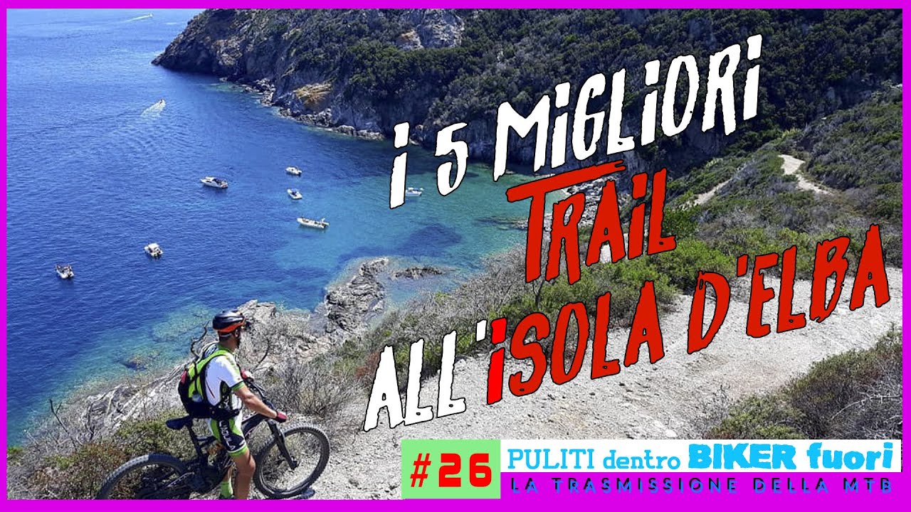 #26 I 5 MIGLIORI TRAIL DELL' ISOLA d'ELBA || Elba Island Best Downhill Elbamtb